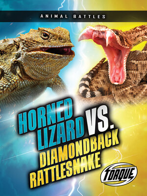 cover image of Horned Lizard vs. Diamondback Rattlesnake